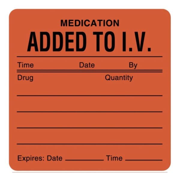 UAL™ Pre-Printed "Medication Added to I.V." Label